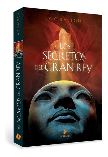 Los Secretos Del Gran Rey - A.c Balton