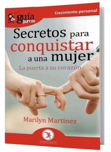 Guãâaburros Secretos Para Conquistar A Una Mujer, De Martínez, Marilyn. Editorial Editatum, Tapa Blanda En Español
