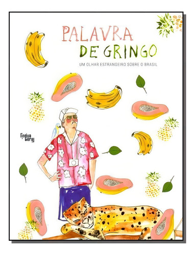 Palavra De Gringo, De Goncalves, Hugo (org.). Editora Lingua Geral Em Português