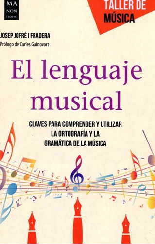 El Lenguaje Musical - Taller De Musica - Fradera I Jofre