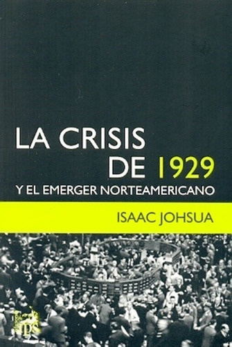 Crisis De 1929, La - Isaac Johsua