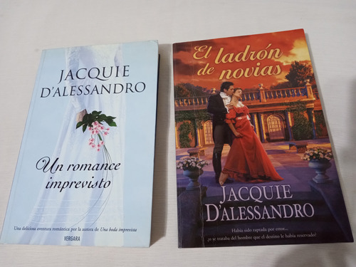 Jacquie D'alessandro X2 Un Romance Imprevisto El Ladron De N