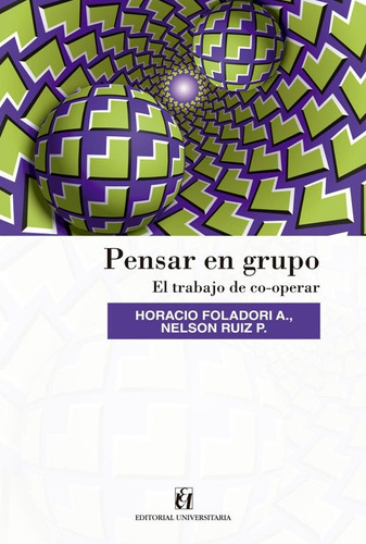 Pensar En Grupo / Foladori, Horacio C.