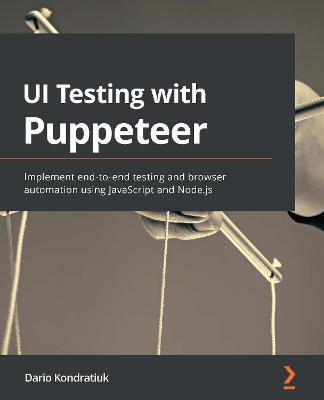 Libro Ui Testing With Puppeteer : Implement End-to-end Te...