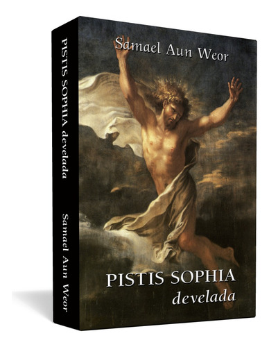 Pistis Sophia Develada - Samael Aun Weor / Ageac - A Color