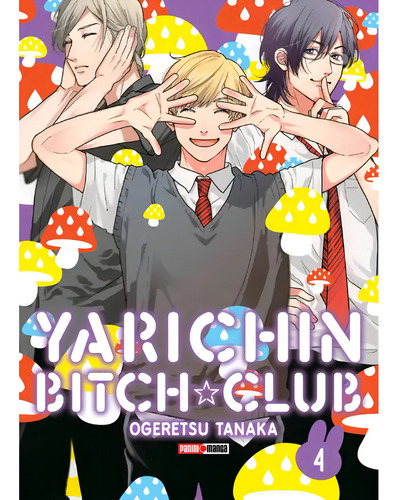 Yarichin Bithc Club, De Ogeretsu Tanaka., Vol. 4. Editorial Panini, Tapa Blanda, Edición 1.0 En Español, 2024
