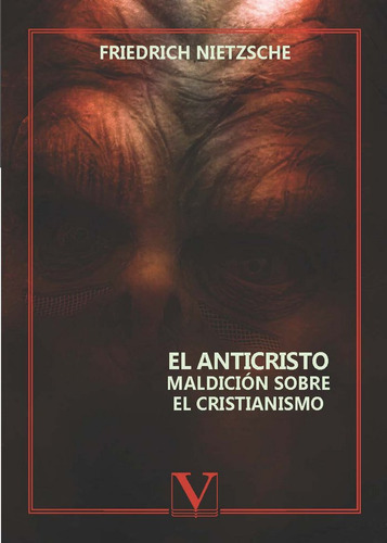 Anticristo Maldicion Sobre El Cristianismo,el - Aa.vv