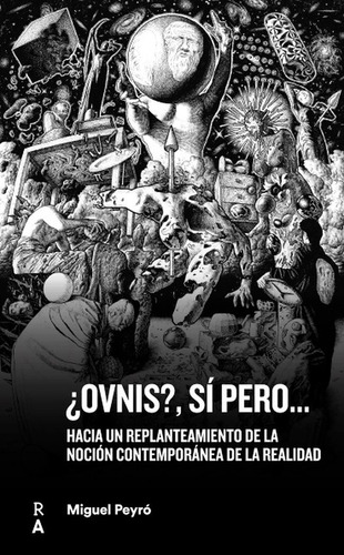 Ovnis, Sãâ Pero..., De Peyró, Miguel. Editorial Reediciones Anomalas, Tapa Blanda En Español