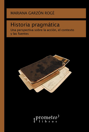 Historia Pragmatica - Mariana Garzon Roge