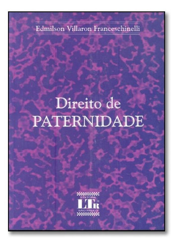 Direito De Paternidade, De Villaron,edmilson. Editora Ltr, Capa Mole Em Português