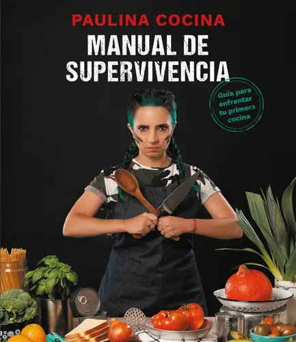Libro Manual De Supervivencia - Paulina Cocina