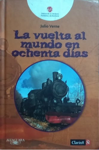 La Vuelta Al Mundo En Ochenta Días / Julio Verne / Alfaguara