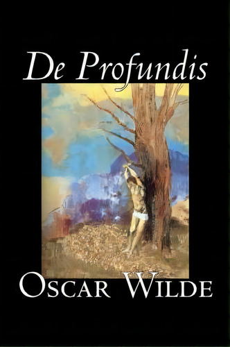 De Profundis, De Oscar Wilde. Editorial Alan Rodgers Books, Tapa Dura En Inglés