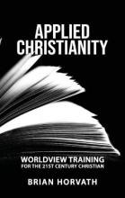 Libro Applied Christianity : Worldview Training For The 2...