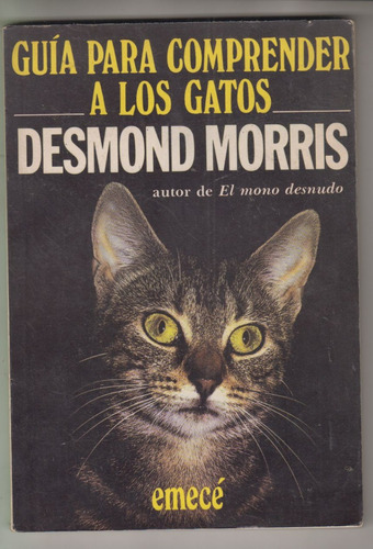 Guia Para Comprender A Los Gatos Por Desmond Morris 1987