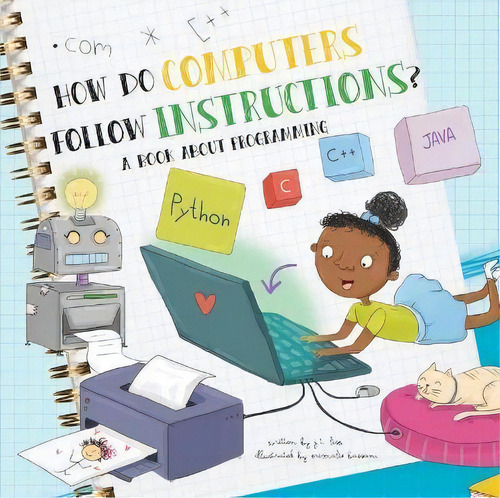 How Do Computers Follow Instructions? : A Book About Programming, De J T Liso. Editorial Flowerpot Press, Tapa Dura En Inglés