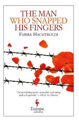 Libro The Man Who Snapped His Fingers - Fariba Hachtroudi