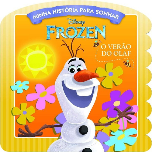 Disney - Minha História Para Sonhar - Frozen: O Verão De O