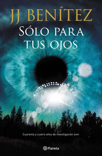 Imagen 1 de 3 de Sólo Para Tus Ojos De J. J. Benítez - Planeta