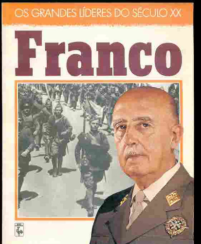 Livro Os Grandes Líderes Do Século Xx: Franco - Hedda Garza [1990]