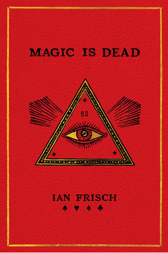 Libro Magic Is Dead-ian Frisch-inglés