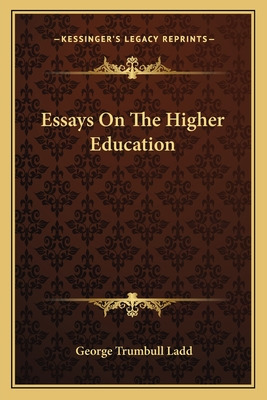 Libro Essays On The Higher Education - Ladd, George Trumb...