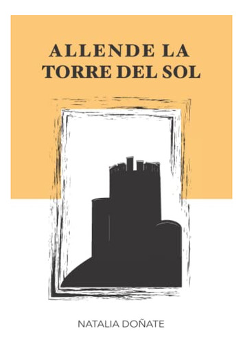 Allende La Torre Del Sol (edición En Español)