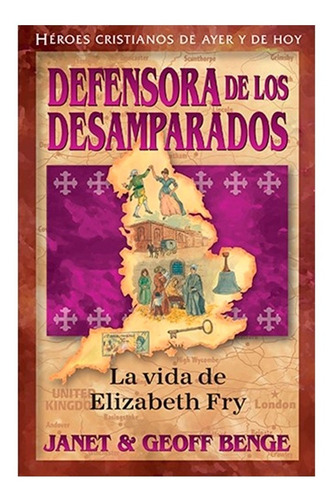 Defensora De Los Desamparados - Janet Y Geoff Benge