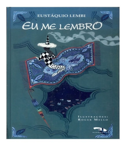 Eu Me Lembro: Eu Me Lembro, De Eustáquio Lembi. Editora Dimensao, Capa Mole, Edição 1 Em Português