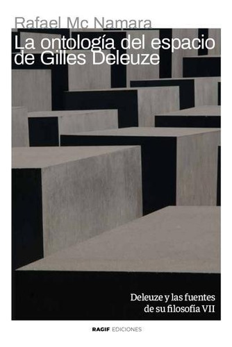 La Ontologia Del Espacio De Giles Deleuze - Rafael Mc Namara