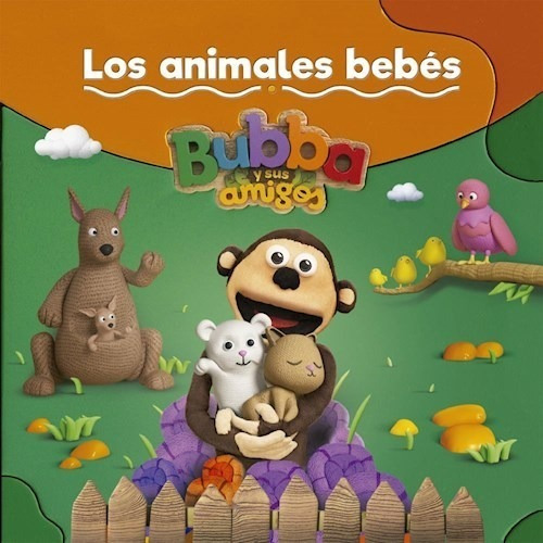 Animales Bebes (coleccion Bubba Y Sus Amigos) (cartone) - R