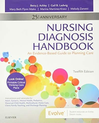 Nursing Diagnosis Handbook An Evidence-based Guide T, de Ackley MSN  EdS  RN, Betty J.. Editorial Mosby en inglés