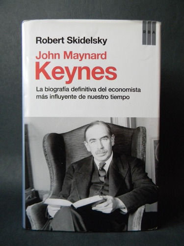 John Maynard Keynes Biografía Definitiva Fotos R.  Skidelsky