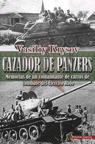 Cazador De Panzers, De Krysov, Vasiliy. Editorial Ediciones Salamina, Tapa Blanda En Español