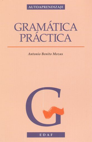 Gramatica Practica / 10 Ed., De Benito Mozas, Antonio. Editorial Edaf, Tapa Blanda, Edición 10.0 En Español, 2009