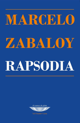 Rapsodia - Marcelo Zabaloy  (novela)