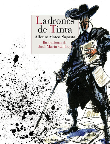 Ladrones De Tinta, De Mateo-sagasta, Alfonso. Editorial Reino De Cordelia S.l., Tapa Dura En Español