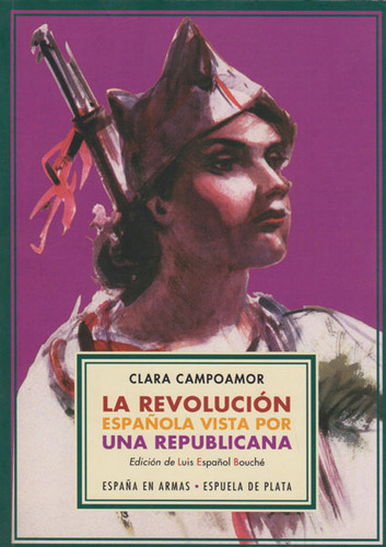 La Revolución Española Vista Por Una Republicana