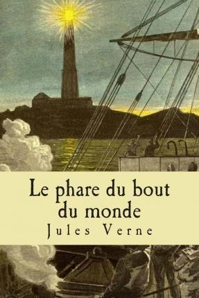 Le Phare Du Bout Du Monde - Jules Verne (frances)