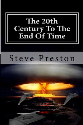 Libro The 20th Century To The End Of Time: Book 8 History...