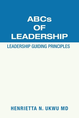 Libro Abcs Of Leadership: Leadership Guiding Principles -...