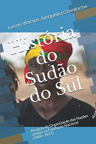 História Do Sudão Do Sul: Atuação Da Organização Das Nações