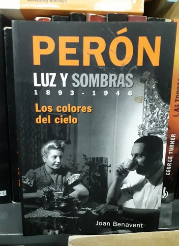 Joan Benavent : Perón Luz Y Sombra 1893-1946 (19)