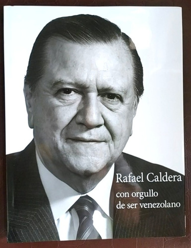 Libro De Rafael Caldera # Con Orgullo De Ser Venezolano 