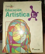 Comprar Conexos Santillana Educación Artística 1er Año