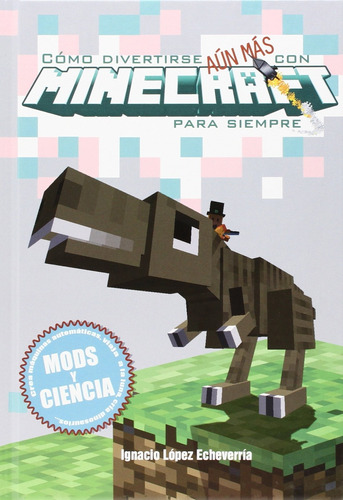 Libro Cómo Divertirse Aún Más Con Minecraft - Vv.aa.