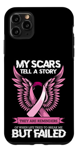 iPhone 11 Pro Max My Scars Tell A Story Br B08hmpg5vf_300324