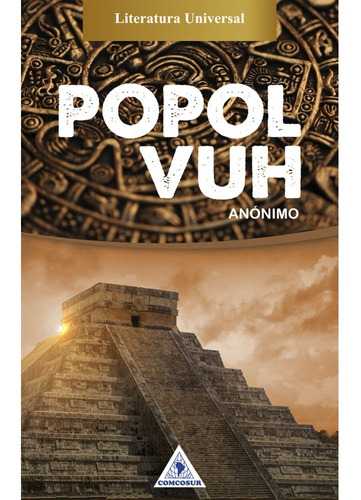 Popol Vuh. Anónimo