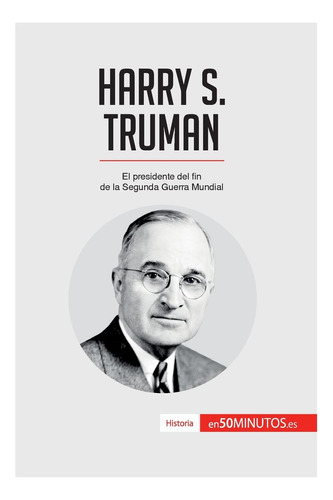 Harry S. Truman, Edición En Español, 50 Minutos, 52 Páginas