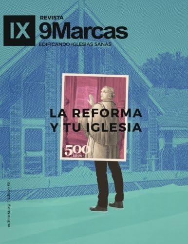 Libro: The Reformation And Your Church (la Reforma Y Tu 9mar
